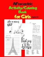 Afrocentric Activity/Coloring Book for Girls Ages 6+: Sudoku, Word Search, & Coloring Pages & Positive Quotes 1081003073 Book Cover