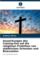 Auswirkungen des Coming-Out auf die religi�sen Praktiken von st�dtischen Schwulen und Bisexuellen 6203367486 Book Cover