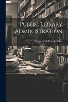 Public Library Administration 1022497227 Book Cover