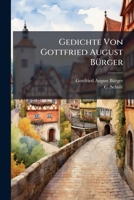 Gedichte Von Gottfried August B Rger: 1.[-2.] Theil, Volume 2 1247888703 Book Cover