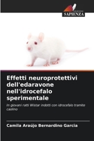 Effetti neuroprotettivi dell'edaravone nell'idrocefalo sperimentale (Italian Edition) 620839001X Book Cover