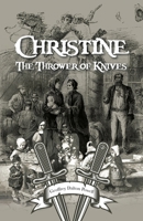Christine The Thrower of Knives B0GK37XBGZ Book Cover