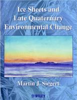 Ice Sheets and Late Quaternary Environmental Change 0471985708 Book Cover