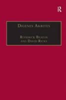Digenes Akrites: New Approaches to Byzantine Heroic Poetry (Publications for the Centre for Hellenic Studies, King's College London, Vol 2) 0860783952 Book Cover