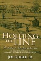 Holding The Line: The Battle of Allegheny Mountain 1891852833 Book Cover