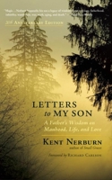 Letters to My Son: A Father's Wisdom on Manhood, Life, and Love 188003249X Book Cover