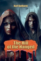 The Hill of the Hanged B0GSXL2NNS Book Cover