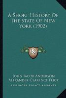 A short history of the state of New York 1436750601 Book Cover