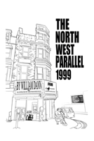 The North West Parallel 1999: Revised Edition B0H4MHFD24 Book Cover