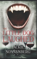 The Little Dog Laughed B0857BFYLW Book Cover