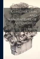 Construction and Manufacture of Automobiles 1022239066 Book Cover