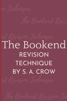 The Bookend Revision Technique: Focus on both ends of your novel B0BFV2916W Book Cover