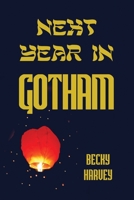 Next Year in Gotham B0B5M8JPVR Book Cover