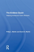 The Endless Quest: Helping America's Farm Workers 0367307227 Book Cover