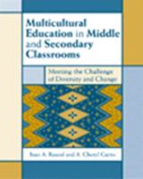Multicultural Education in Middle and Secondary Classrooms: Meeting the Challenge of Diversity and Change 0534508472 Book Cover