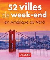 52 villes de week-end en Amérique du Nord 2765860491 Book Cover