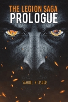 The Legion Saga: Prologue 139841932X Book Cover