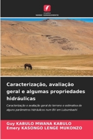 Caracterização, avaliação geral e algumas propriedades hidráulicas 6207313763 Book Cover
