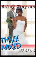 Three Mixed Babies 1091111944 Book Cover