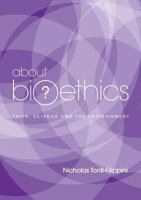 About Bioethics V: Faith, Science and the Environment 1925501515 Book Cover