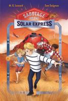 Sabotage on the Solar Express: Adventures on Trains #5 1250363322 Book Cover