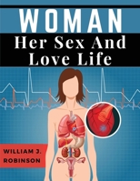 Woman Her Sex And Love Life 1805477730 Book Cover