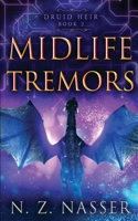 Midlife Tremors: A Paranormal Women’s Fiction Novel (Druid Heir Book 2) 1915151031 Book Cover