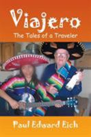 Viajero: The Tales of a Traveler 1524532320 Book Cover