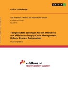 Toolgest�tzte L�sungen f�r ein effektives und effizientes Supply Chain Management. Robotic Process Automation 3346325032 Book Cover