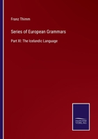 Series of European Grammars: Part XI: The Icelandic Language 3375043643 Book Cover