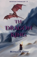 The Dragon King: Book 2 B0BJ4MFG4C Book Cover