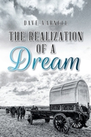 The Realization of a Dream 1638742081 Book Cover