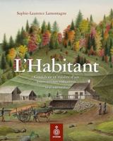 Habitant, L': Grandeur et misère d'un personnage méconnu 289791596X Book Cover
