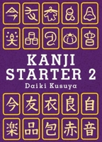 Kanji Starter 2 1933330155 Book Cover