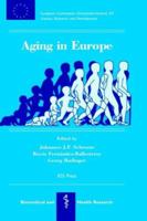 Aging in Europe (Biomedical Health Research) 905199382X Book Cover