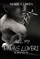 All My Papa's Lovers B0C7JFHNVF Book Cover