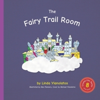 The Fairy Trail Room: Crystal City Series, Book 8 1728828058 Book Cover