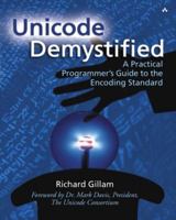 Unicode Demystified: A Practical Programmer's Guide to the Encoding Standard 0201700522 Book Cover