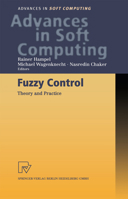 Fuzzy Control: Theory and Practice (Advances in Soft Computing) 3790813273 Book Cover
