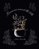 Memories Around the Table: Illustrated Recipes from Grandma's Kitchen 1981994327 Book Cover