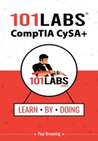 101 Labs - CompTIA CySA+ B0CKPL1YHX Book Cover