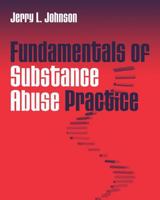 Fundamentals of Substance Abuse Practice 053462667X Book Cover