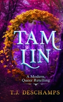 Tam Lin: A Modern, Queer Retelling B08KMGDW6W Book Cover