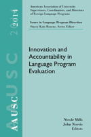 Aausc 2014 Volume - Issues in Language Program Direction: Innovation and Accountability in Language Program Evaluation 1305275098 Book Cover