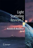 Light Scattering Reviews 7: Radiative Transfer and Optical Properties of Atmosphere and Underlying Surface 3642219063 Book Cover