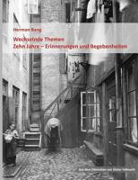 Wechselnde Themen / Zehn Jahre - Erinnerungen und Begebenheiten 3844867619 Book Cover