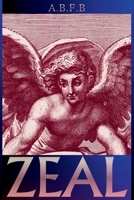 ZEAL: A Mythic Novel (Zelus Series) B0G4H18RJ5 Book Cover