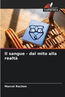 Il sangue - dal mito alla realtà (Italian Edition) 6209911412 Book Cover