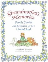 Grandmother's Memories 1586632221 Book Cover