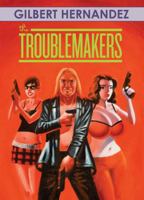The Troublemakers 1560979224 Book Cover